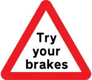 Try Your Brakes Road Sign - 750mm Triangular Metal Sign