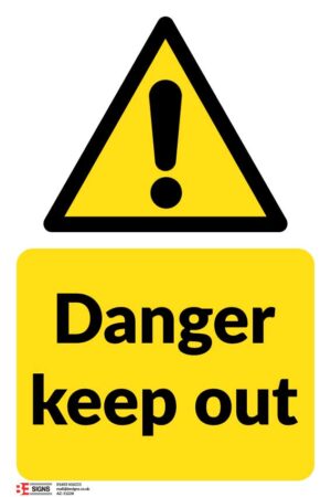 DANGER KEEP OUT - 200MM X 300MM
