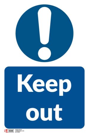 KEEP OUT - 200MM X 300MM